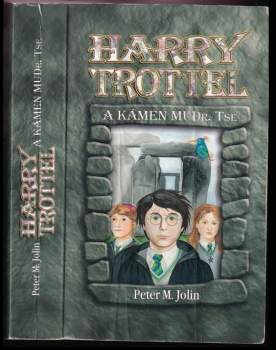 Harry Trottel a kámen MUDr. Tse