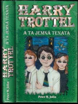 Harry Trottel a ta jemná tenata