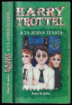 Harry Trottel a ta jemná tenata