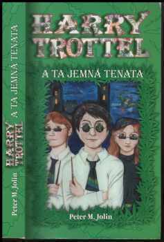 Harry Trottel a ta jemná tenata