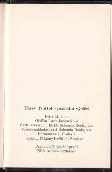 Peter M Jolin: Harry Trottel - poslední výstřel