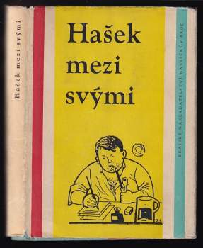Hašek mezi svými