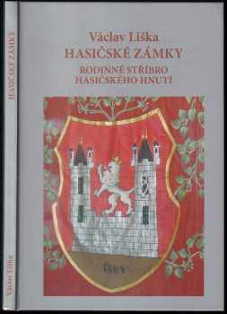 Václav Liška: Hasičské zámky - rodinné stříbro hasičského hnutí