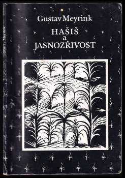 Gustav Meyrink: Hašiš a jasnozřivost
