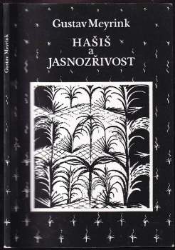 Gustav Meyrink: Hašiš a jasnozřivost