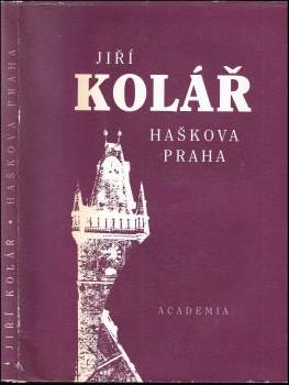 Jiří Kolář: Haškova Praha