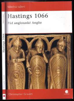 Christopher Gravett: Hastings 1066