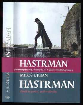 Hastrman : zelený román - Miloš Urban (2018, Argo) - ID: 823918
