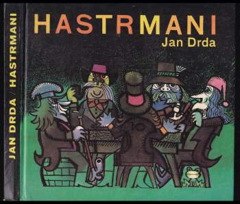Jan Drda: Hastrmani