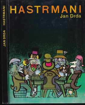 Jan Drda: Hastrmani