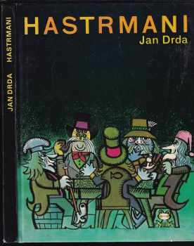 Jan Drda: Hastrmani - pro čtenáře od 8 let