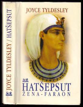 Joyce A Tyldesley: Hatšepsut