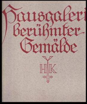 Kurt Wilchelm-Kästner: Hausgalerie berühmter Gemälde