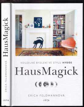 Erica Feldmann: HausMagick