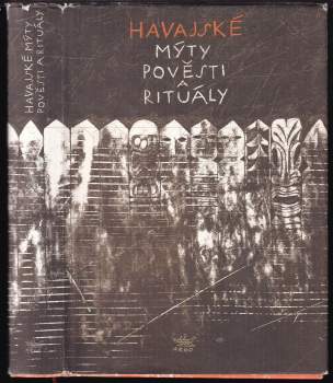 Abraham Fornander: Havajské mýty, pověsti a rituály
