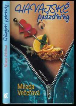 Milada Večeřová: Havajské prázdniny