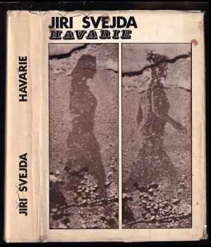 Jiří Švejda: Havárie