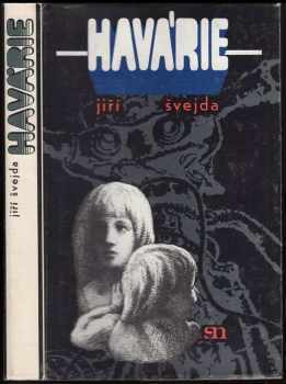 Jiří Švejda: Havárie