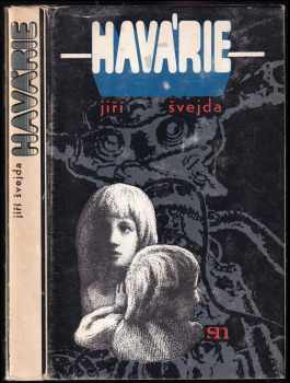 Havárie - Jiří Švejda (1977, Severočeské nakladatelství) - ID: 586817