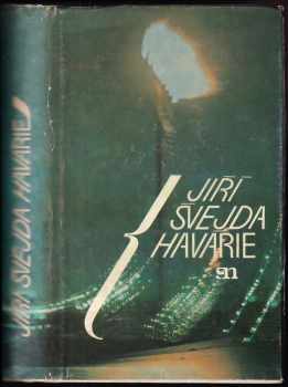 Havárie - Jiří Švejda (1982, Severočeské nakladatelství) - ID: 677807