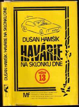 Havárie na sklonku dne - Dušan Hamšík (1983, Mladá fronta) - ID: 485526
