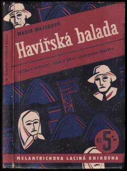 Havířská balada - Marie Majerová (1938, Melantrich) - ID: 801301