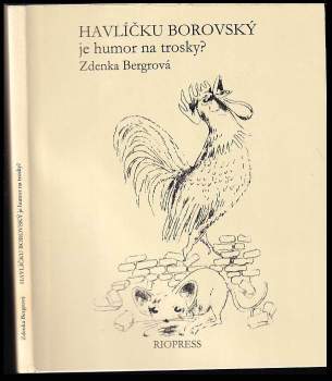 Havlíčku Borovský, je humor na trosky?