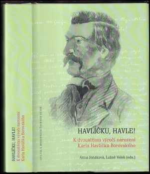 Karel Havlíček Borovský: Havlíčku, Havle!