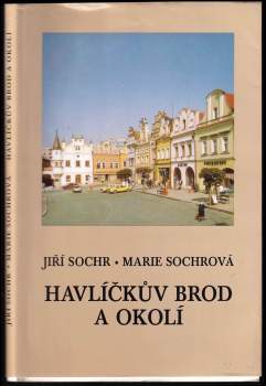 Marie Sochrová: Havlíčkův Brod a okolí