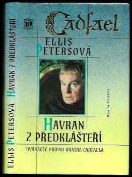 Havran z Předklášteří : dvanáctý příběh bratra Cadfaela - Ellis Peters (1999, Mladá fronta) - ID: 556867