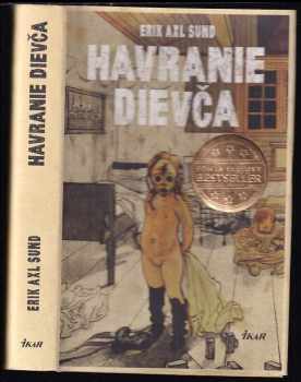 Havranie dievča - Erik Axl Sund (2014, Ikar) - ID: 1997319