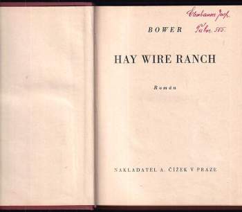 B. M Bower: Hay wire ranch