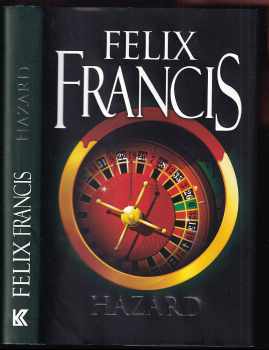 Hazard - Felix Francis (2011, Knižní klub) - ID: 816123