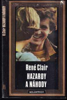 Hazardy a náhody : příběhy - Miroslav Vlček, René Clair (1986, Melantrich) - ID: 398154