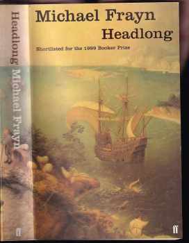 Michael Frayn: Headlong