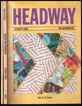 Liz Soars: Headway  Pre-intermediate Studen´t Book + Workbook (2 svazky)