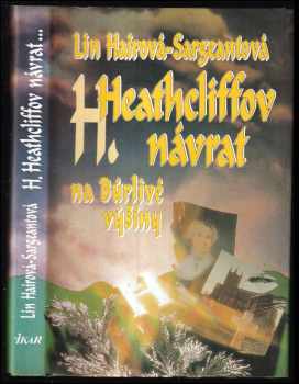 Lin Haire-Sargeant: Heathcliffův návrat na Větrnou hůrku