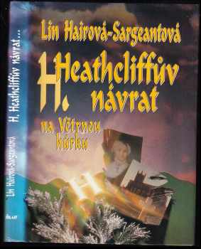 Heathcliffův návrat na Větrnou hůrku - Lin Haire-Sargeant (1993, Ikar) - ID: 431400