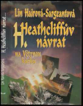 Lin Haire-Sargeant: Heathcliffův návrat na Větrnou hůrku