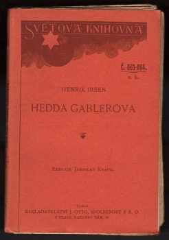 Henrik Ibsen: Hedda Gablerova : činohra o čtyřech dějstvích