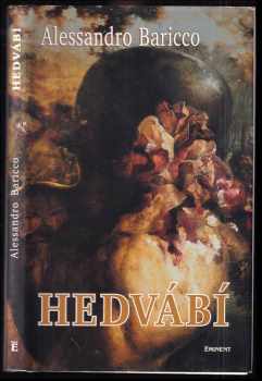 Alessandro Baricco: Hedvábí