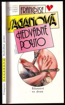 Françoise Sagan: Hedvábné pouto