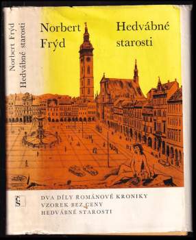 Norbert Frýd: Hedvábné starosti