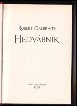 Robert Galbraith: Hedvábník