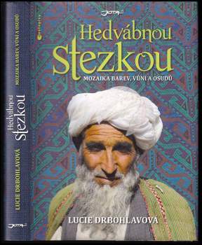 Lucie Drbohlavová: Hedvábnou stezkou