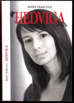 Marie Vrabcová: Hedviga