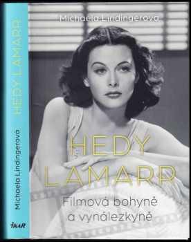 Hedy Lamarr : filmová bohyně a vynálezkyně