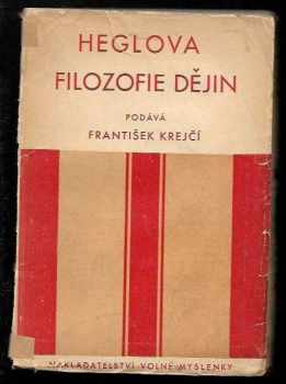 František Krejčí: Heglova filozofie dějin