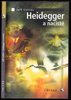 Heidegger a nacisté - Jeffrey R Collins (2001, Triton) - ID: 357110