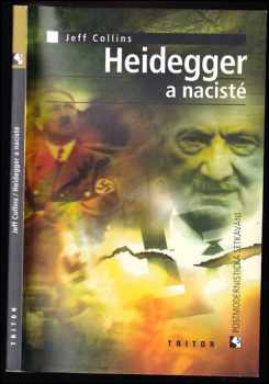 Heidegger a nacisté - Jeffrey R Collins (2001, Triton) - ID: 417172